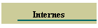 Internes